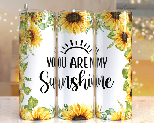 20 oz Tumbler You are my Sunshine Sunflowers